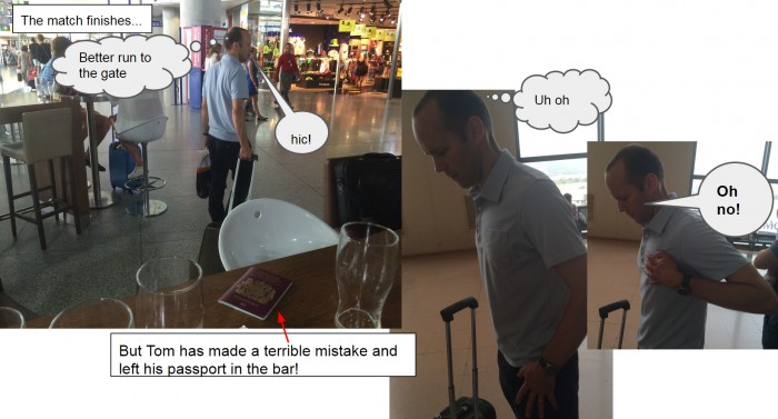 Tom gets to the plane and realises in horror that he has lost his passport